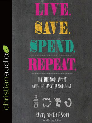 cover image of Live. Save. Spend. Repeat.